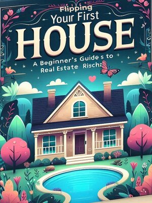 cover image of Flipping Your First House